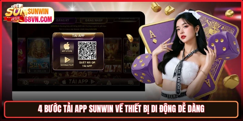 4 bước tải app Sunwin về thiết bị di động dễ dàng