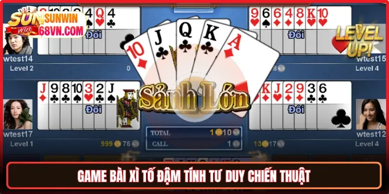 Game bài Xì Tố đậm tính tư duy chiến thuật