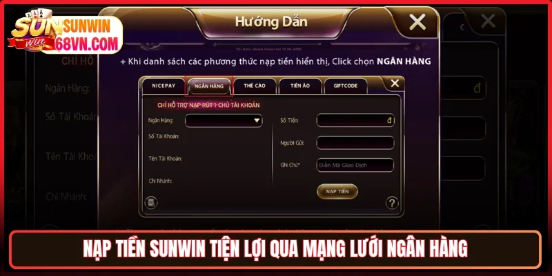 Nạp tiền Sunwin tiện lợi qua mạng lưới ngân hàng
