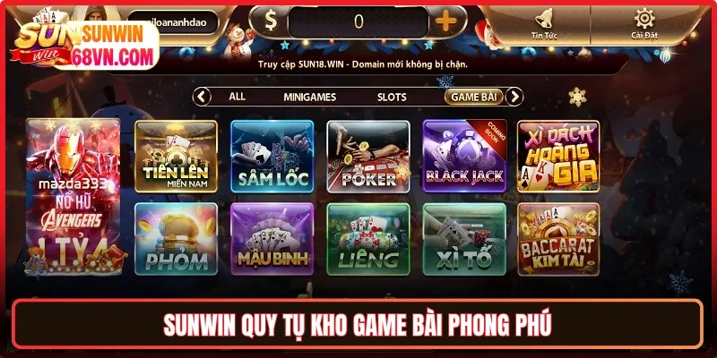 Sunwin quy tụ kho game bài phong phú