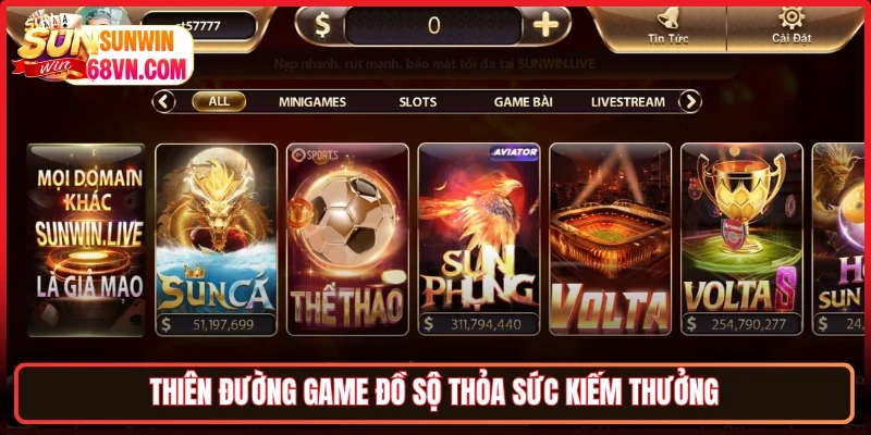 Thiên đường game đồ sộ thỏa sức kiếm thưởng